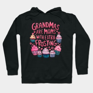 grandma is mom with extra frosting mothers day 2024 Hoodie